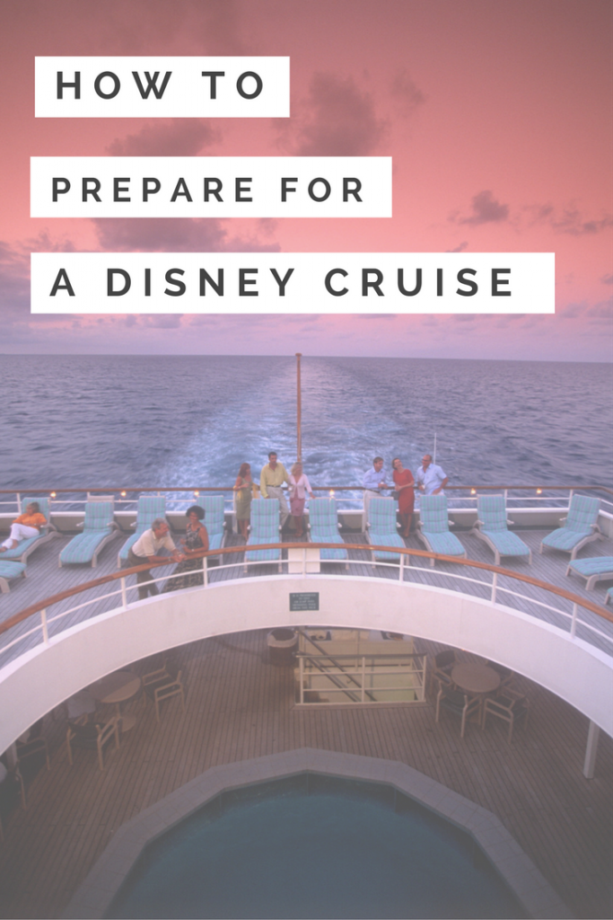 How to prepare for a Disney Cruise