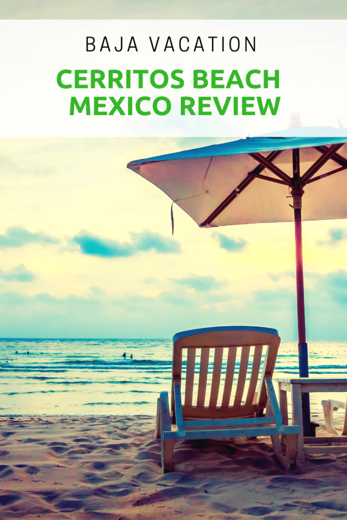 Cerritos Beach review: Mexico with kids, Baja vacation review!